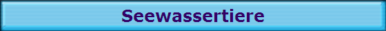 Seewassertiere